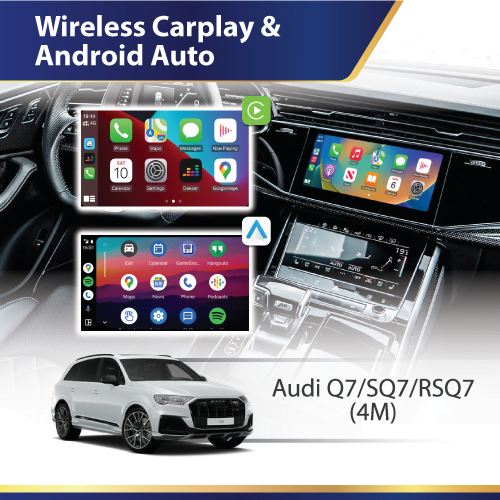 Audi Q7 / SQ7 / RSQ7 4M - Wireless Apple CarPlay & Android Auto Interface