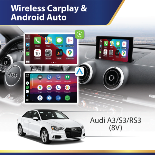 Audi A3 / S3 / RS3 8V - Wireless Apple CarPlay & Android Auto Interface
