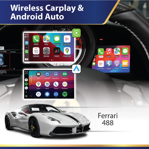 Ferrari 488 - Wireless Apple CarPlay & Android Auto Interface