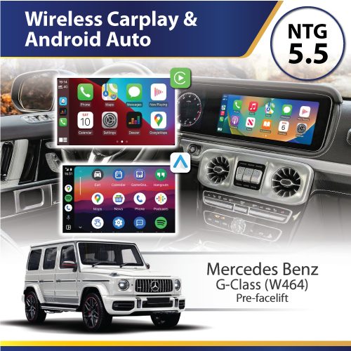 Mercedes-Benz G-Class W464 Pre-Facelift (NTG5.5) - Wireless Apple CarPlay & Android Auto Interface